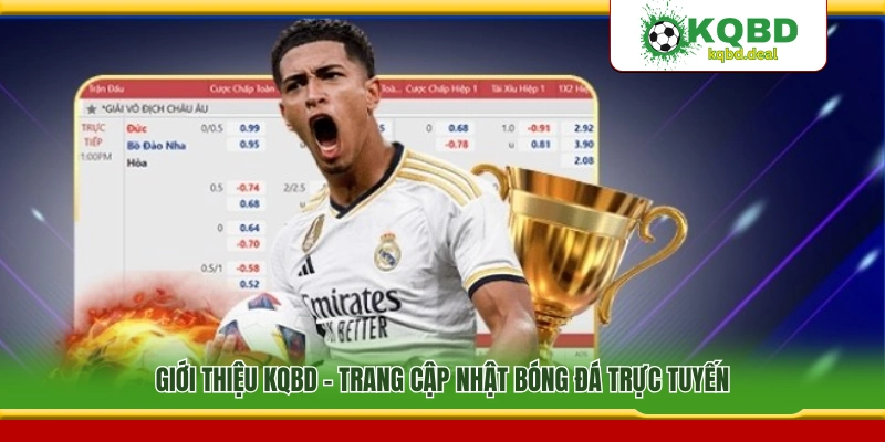 Giới thiệu KQBD – Website theo dõi bóng đá trực tuyến