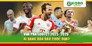 Vua Phá Lưới C1 2025-2026: Ai Đang Dẫn Đầu Cuộc Đua?